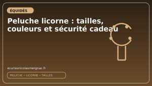 Peluche licorne : tailles, couleurs et sécurité cadeau