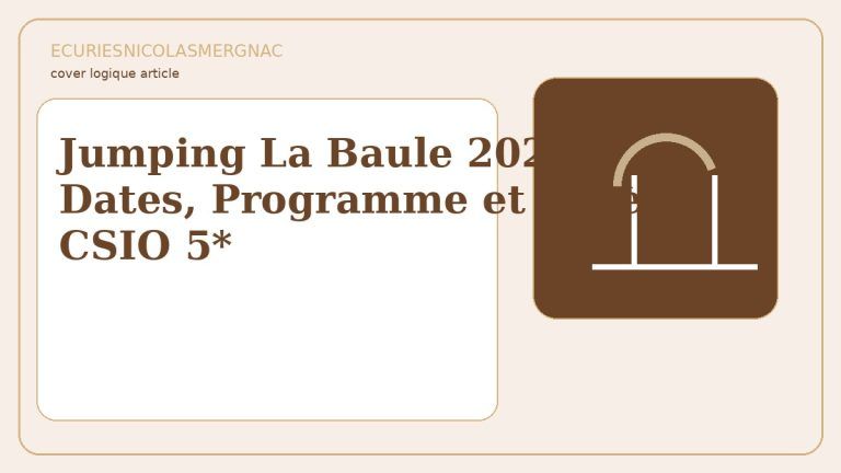 Jumping La Baule 2026 : dates, programme et accès CSIO 5*